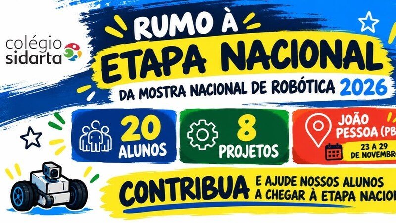 Arte da campanha Rumo à Etapa Nacional da Mostra Nacional de Robótica 2026: 20 alunos, 8 projetos, João Pessoa (PB), de 23 a 29 de novembro, com um robozinho.